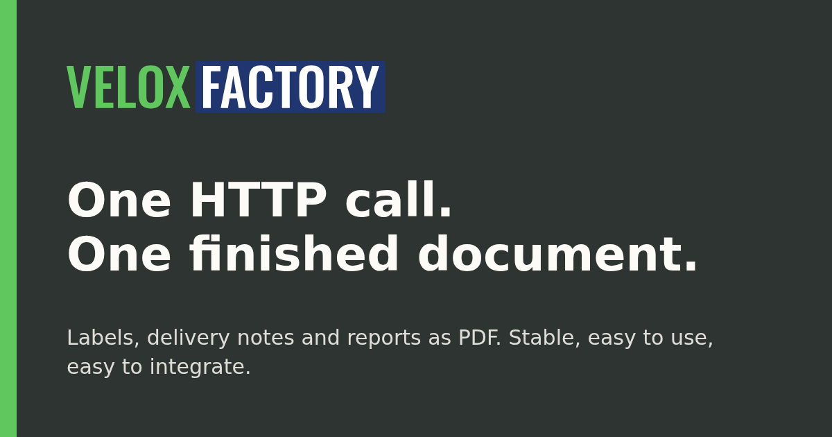 Try VeloxFactory: render a PDF label or delivery note online